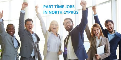 Partime and Full time Jobs in North Cyprus .
